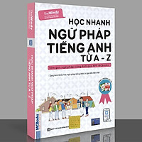 Sách - Học Nhanh Ngữ Pháp Tiếng Anh Từ A-Z