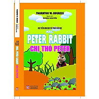 Học Tiếng Anh Qua Tác Phẩm Văn Học (MRS PETER RABBIT CHỊ THỎ BETER)
