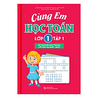 Cùng Em Học Toán – Lớp 1 (Tập 1)