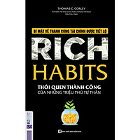 Rich Habit - Thói Quen Thành Công Của Những Triệu Phú Tự Thân(Tặng Kèm Booksmark)