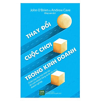 Sách - Thay Đổi Cuộc Chơi Trong Kinh Doanh