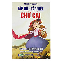 Tập Đồ – Tập Viết Chữ Cái Dành Cho Trẻ Từ 4 Đến 6 Tuổi (11)