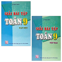 Combo Giải Bài Tập Toán 9 – Tập 1 Và 2 (Bộ 2 Tập)