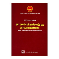 QCVN 18:2014/BXD Quy Chuẩn Kỹ Thuật Quốc Gia An Toàn Trong Xây Dựng