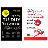 Combo 2 cuốn sách hay về phát triển năng lực lãnh đạo: Kỹ năng tư duy ra quyết định hiệu quả + Rèn luyện tính chủ động trong công việc theo cách người Nhật