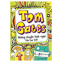 Tom Gate Tập 3: Những Chuyện Kinh Ngạc (Đại Loại Thế) – Tái Bản