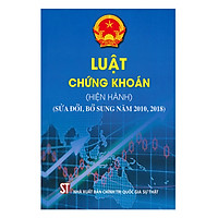 Luật Chứng Khoán (Hiện Hành) (Sửa Đổi, Bổ Sung Năm 2010, 2018)