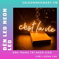 Đèn trang trí Led neon sign C'EST LA VIE, trang trí tường, trang trí nhà, trang trí cửa hàng, trang trí coffee