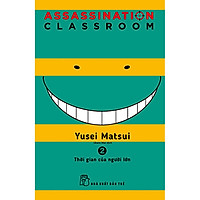 ASSASSINATION CLASSROOM 02 – Thời Gian Của Người Lớn