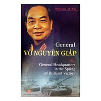 Tổng Hành Dinh Trong Mùa Xuân Toàn Thắng (Tiếng Anh) – The General Headquarters In The Sp