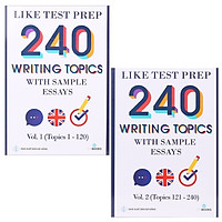 Combo Like Test Prep 240 Writing Topics With Sample Essays – Vol. 1 (Topics 1 – 120) Và V