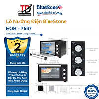 Lò nướng điện Bluestone EOB-7567 45 lít - Công Suất 2000W - Có Xiên Quay Khi Nướng - Hàng chính hãng