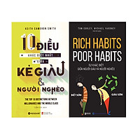 Bộ Sách Khám Phá Bí Mật Của Người Giàu ( 10 Điều Khác Biệt Nhất Giữa Kẻ Giàu Và Người Nghèo + Rich Habits - Poor Habits: Sự Khác Biệt Giữa Người Giàu Và Người Nghèo ) (Tặng Tickbook đặc biệt)