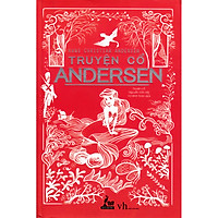 Những câu chuyện của trẻ em và vì trẻ em:  Truyện Cổ Andersen (Bìa Mềm)