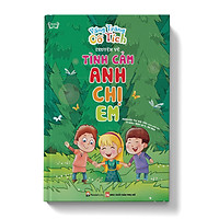 Vầng Trăng Cổ Tích - Truyện Về Tình Cảm Anh Chị Em