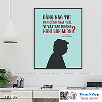 Tranh động lực trang trí phòng làm việc - Đằng nào thì bạn cũng phải nghĩ, vì vậy sao không nghĩ lớn luôn? (Donald Trump - Tổng thống Hoa Kỳ) - DL457