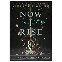 Now I Rise