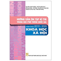 Hướng Dẫn Ôn Tập Kì Thi THPT Quốc Gia Năm Học 2019 – 2020 Môn Khoa Học Xã Hội