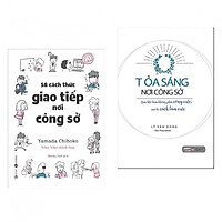 Combo Sách Kỹ Năng Làm Việc Nơi Công Sở: Tỏa Sáng Nơi Công Sở + 58 Cách Thức Giao Tiếp Nơ