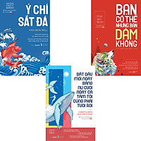 Combo 3 Cuốn Sách Của Orison Swett Marden (Ý Chí Sắt Đá, Bạn Có Thể Nhưng Bạn Dám Không, Bắt Đầu Mỗi Ngày Một Nụ Cười Ngay Cả Tăm Tối Cũng Phải Tươi Rói)