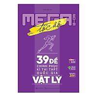 Mega Luyện Đề THPTQG 2019 Vật Lý – Tích Hợp Video Bài Giảng 8+