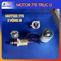 Motor 775 2 vòng bi bạc đạn kép trục D tốc độ 10000 vòng