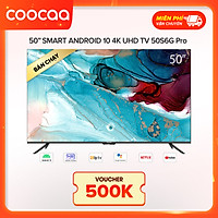 Android Tivi Coocaa 4K 50 inch 50S6G Pro