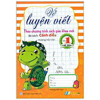 Vở Luyện Viết Lớp 1 - Tập 1 (Bộ Sách: Cánh Diều)