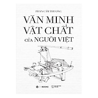 Văn Minh Vật Chất Của Người Việt