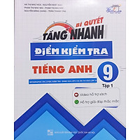 CC - Bí quyết tăng nhanh điểm kiểm tra tiếng anh 9/1