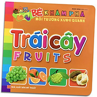 Sách: Bé Khám Phá Môi Trường Xung Quanh - Trái Cây - TSMN