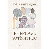 Sách Phép Lạ Của Sự Tỉnh Thức (Tái bản năm 2021)