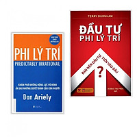 Combo sách kinh tế – tâm lý hay: Đầu Tư Phi Lý Trí + Phi Lý Trí (tặng kèm bookmark thiết