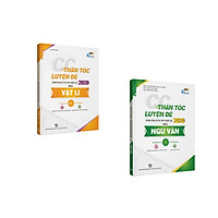 Combo ôn luyện thi Ngữ văn – Vật lí thần tốc 2020