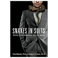Snakes In Suits: When Psychopaths Go To Work