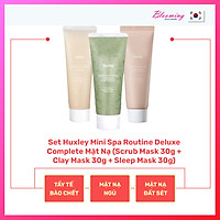 Set 3 Mặt nạ tẩy tế bào chết, làm sạch và dưỡng da 3 bước Huxley Mini Spa Routine Set 30g x3 (Sleep Mask, Scrub Mask, Clay Mask)