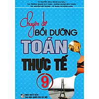Chuyên Đề Bồi Dưỡng Toán Thực Tế Lớp 9
