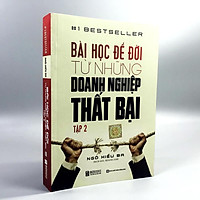 Sách - Bài Học Để Đời Từ Những Doanh Nghiệp Thất Bại (Tập 2)