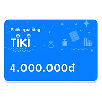 Phiếu Quà Tặng Tiki 4.000.000đ