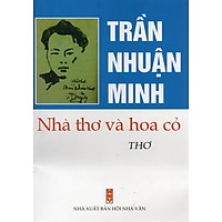 Nhà thơ và hoa cỏ - Trần Nhuận Minh