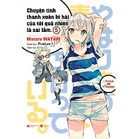 Chuyện Tình Thanh Xuân Bi Hài Của Tôi Quả Nhiên Là Sai Lầm – Tập 5 – Tặng Kèm 1 Bookmark