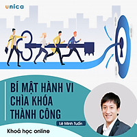 - Khóa học PHÁT TRIỂN CÁ NHÂN- Bí mật hành vi - Chìa khóa thành công- UNICA.VN