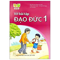Vở Bài Tập Đạo Đức 1 (Bộ Sách Kết Nối Tri Thức Với Cuộc Sống)