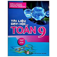 Tài Liệu Dạy Và Học Toán 9 - Tập 2 (2021)