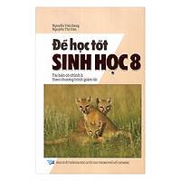 Để Học Tốt Sinh Học Lớp 8