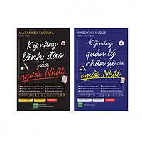 Combo : Kỹ Năng Quản Lý Nhân Sự Của Người Nhật + Kỹ Năng Lãnh Đạo Của Người Nhật