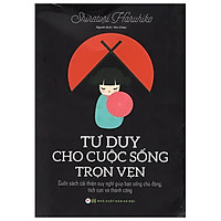 Tư Duy Cho Cuộc Sống Trọn Vẹn