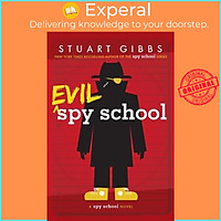 Sách - Evil Spy School by Stuart Gibbs (paperback)
