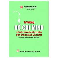 Tư Tưởng Hồ Chí Minh Về Một Số Vấn Đề Cơ Bản Của Cách Mạng Việt Nam
