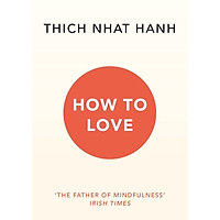 How to Love (Mindfulness Essentials) - New Cover
